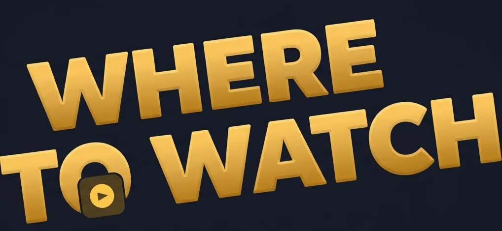 where to watch