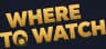 where to watch