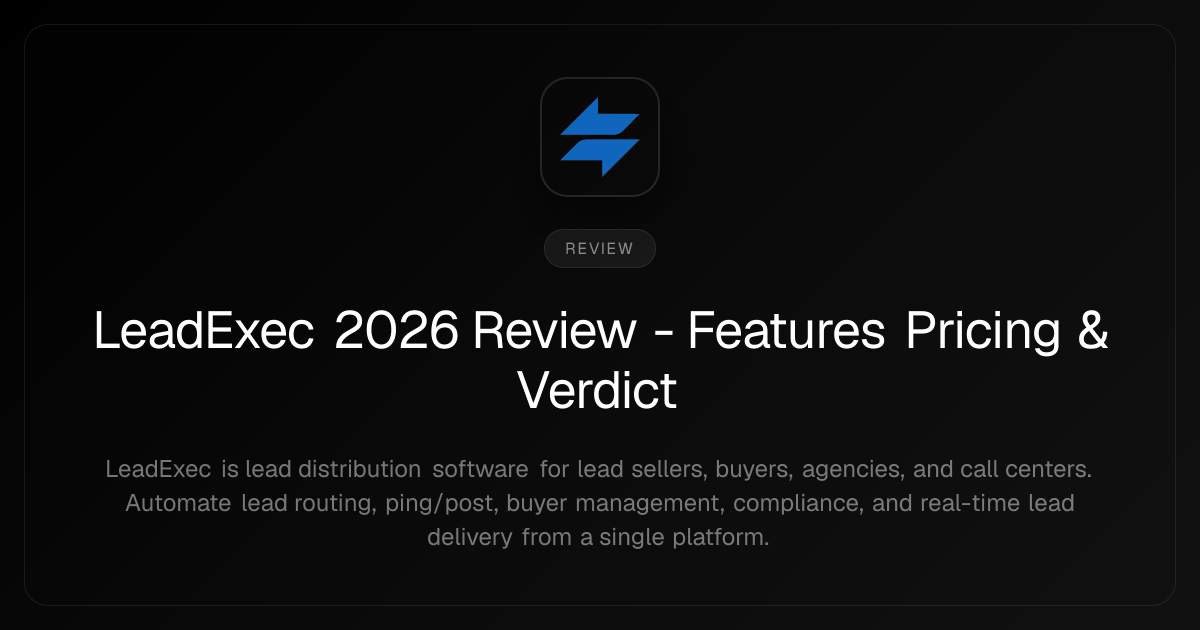LeadExec 2026 Review - Features Pricing & Verdict LeadExec 2026 Review - Features Pricing & Verdict