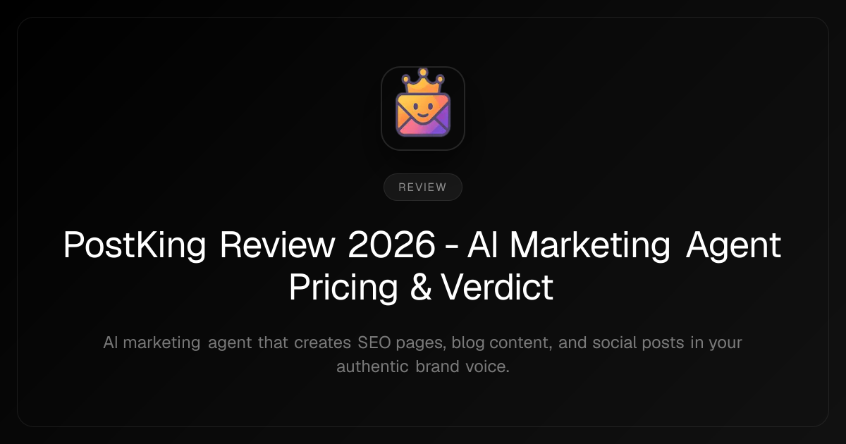 PostKing Review 2026 - AI Marketing Agent Pricing & Verdict
