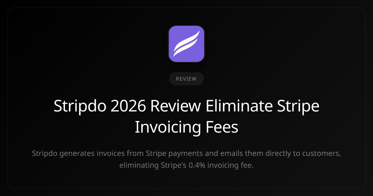 Stripdo 2026 Review Eliminate Stripe Invoicing Fees
