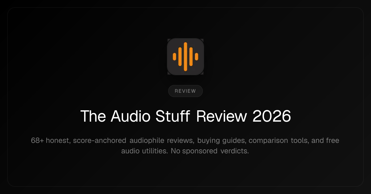 The Audio Stuff Review 2026